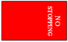 Text Box: NO
STOPPING

